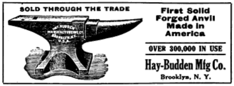 Hay Budden Mfg Co Brooklyn NY first solid forged anvil made in america over 300000 in use
